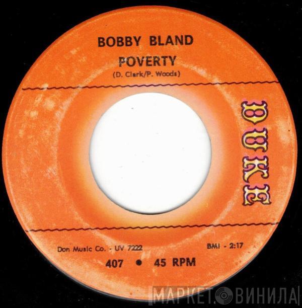 Bobby Bland - Poverty / Building A Fire With Rain