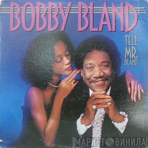  Bobby Bland  - Tell Mr. Bland