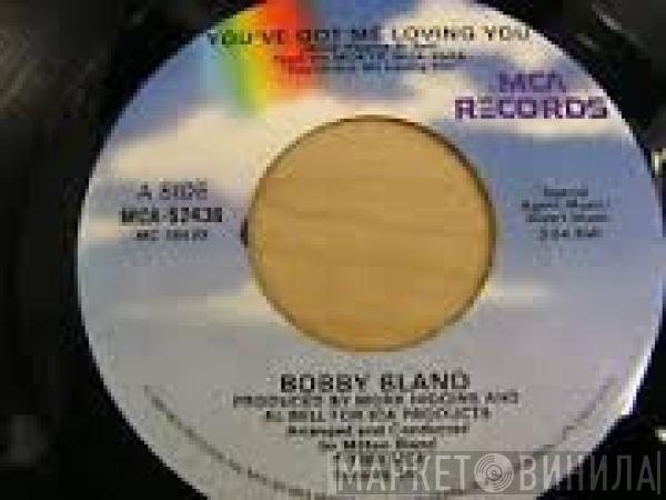 Bobby Bland - You've Got Me Loving You