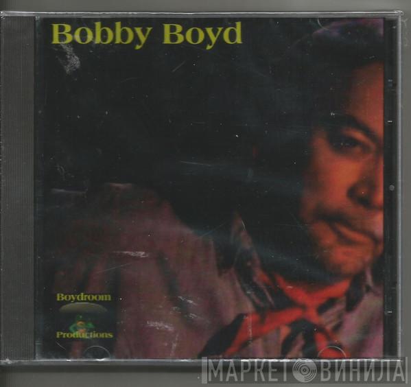 Bobby Boyd - Bobby Boyd