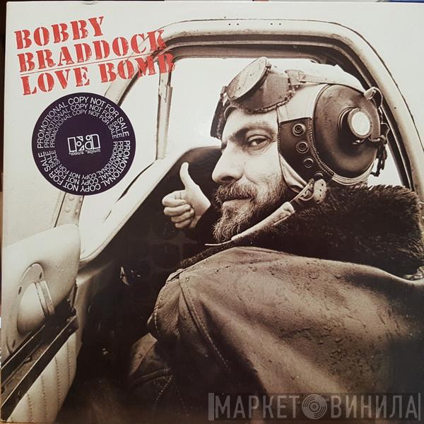 Bobby Braddock - Love Bomb