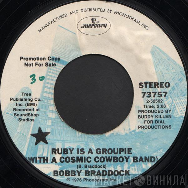 Bobby Braddock - Ruby Is A Groupie (With A Cosmic Cowboy Band)