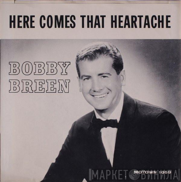 Bobby Breen - Here Comes That Heartache