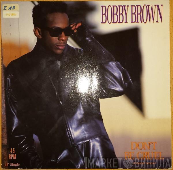  Bobby Brown  - Don't Be Cruel (Extended Version)