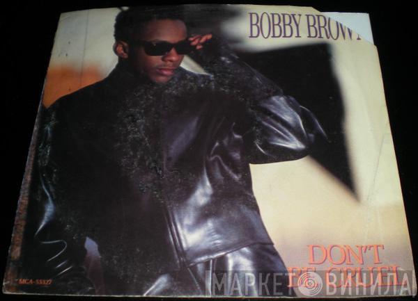 Bobby Brown - Don't Be Cruel
