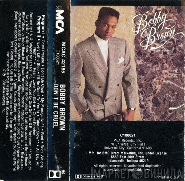  Bobby Brown  - Don't Be Cruel