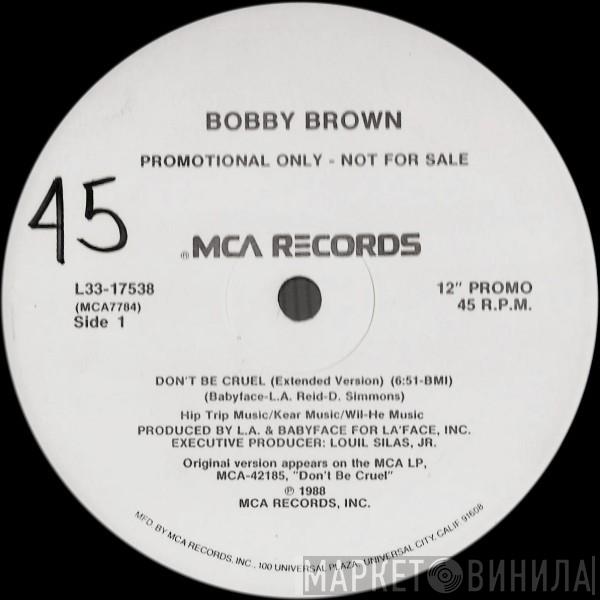 Bobby Brown  - Don't Be Cruel