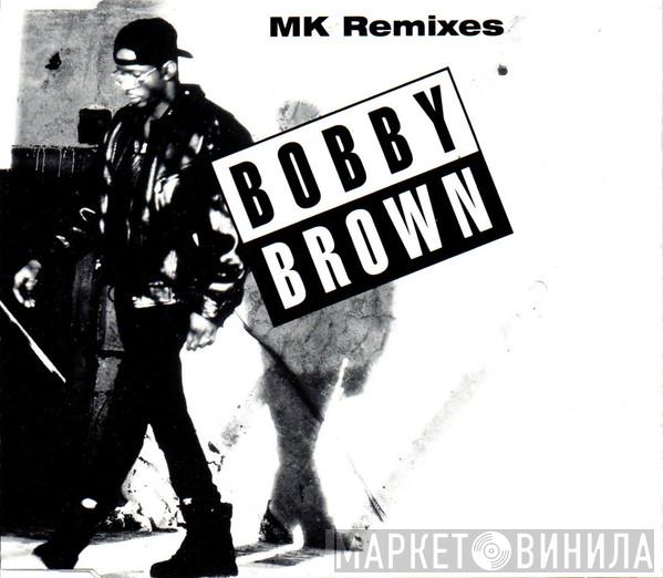 Bobby Brown  - Get Away (MK Remixes)