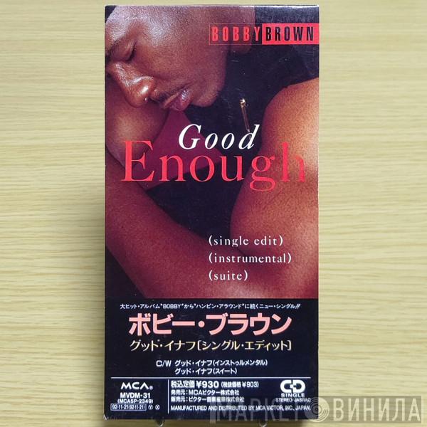  Bobby Brown  - Good Enough