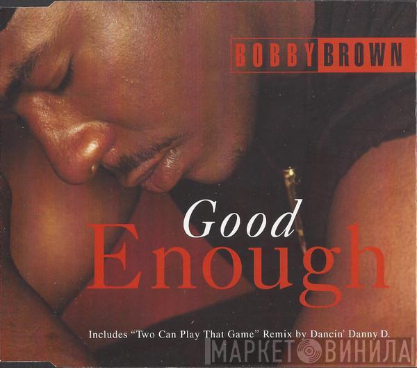 Bobby Brown - Good Enough