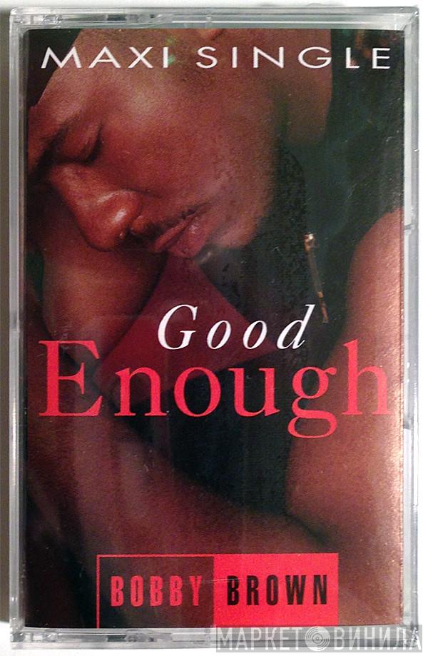  Bobby Brown  - Good Enough