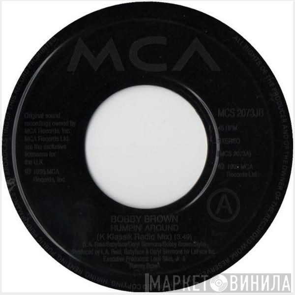 Bobby Brown - Humpin' Around / Two Can Play That Game