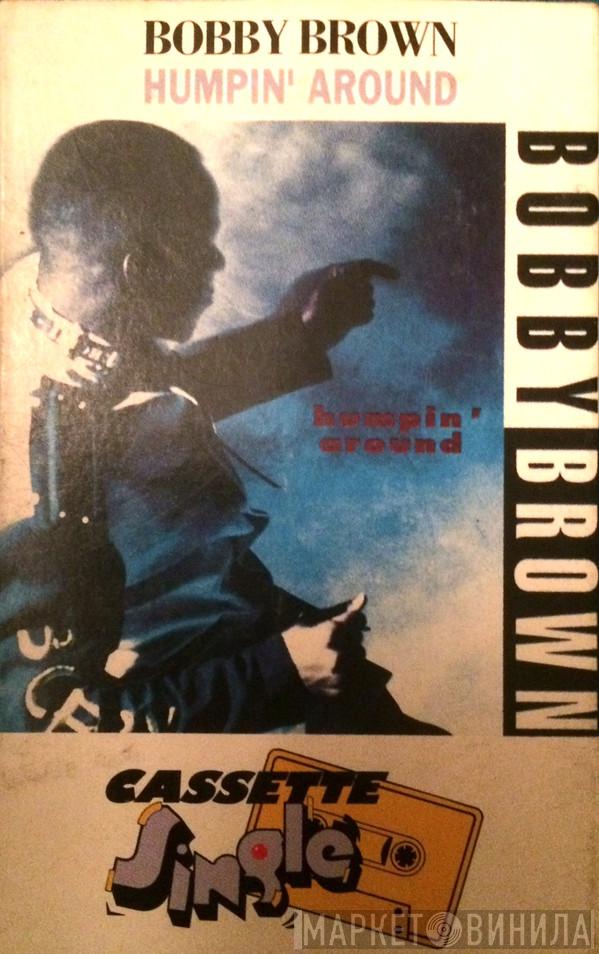  Bobby Brown  - Humpin' Around