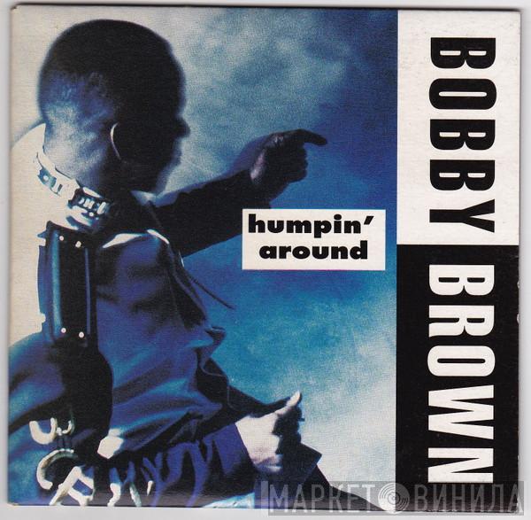  Bobby Brown  - Humpin' Around