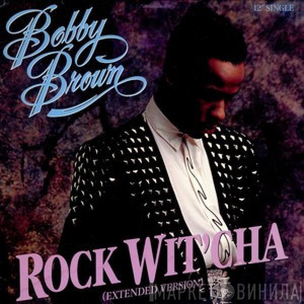  Bobby Brown  - Rock Wit'Cha (Extended Version)
