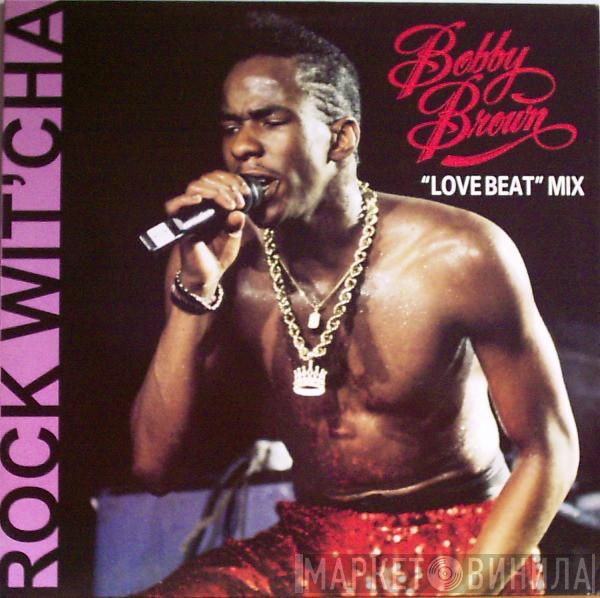  Bobby Brown  - Rock Wit'Cha (Love Beat Mix)