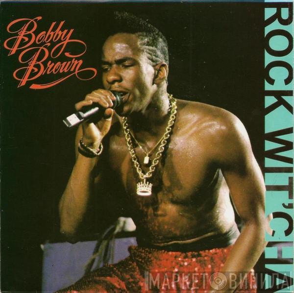  Bobby Brown  - Rock Wit'cha