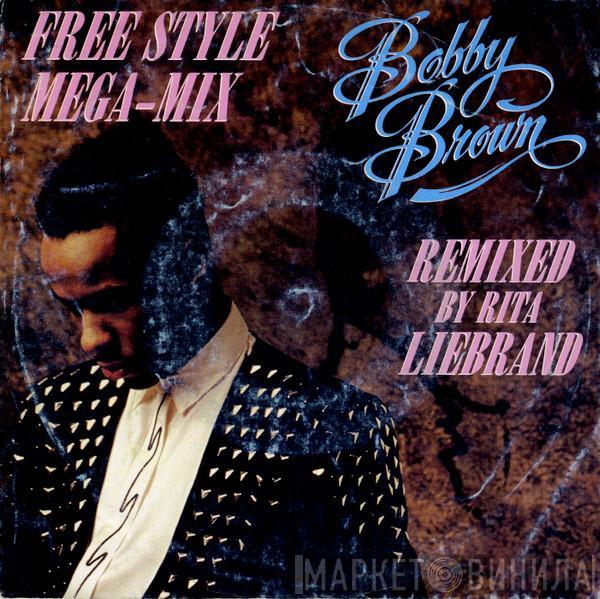  Bobby Brown  - The Free Style Mega-Mix
