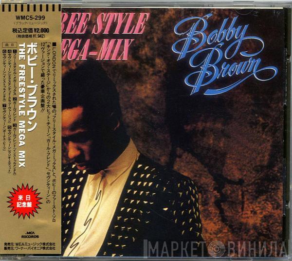  Bobby Brown  - The Free Style Mega-Mix