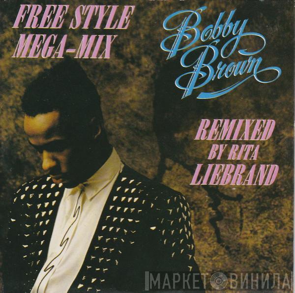  Bobby Brown  - The Free Style Mega-Mix