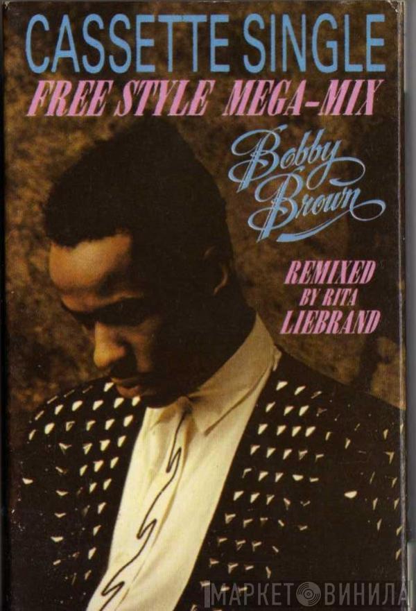  Bobby Brown  - The Free Style Mega-Mix