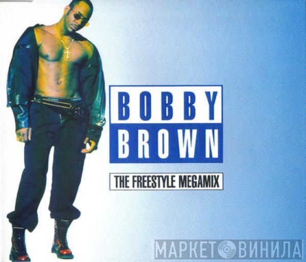  Bobby Brown  - The Free style Mega-mix
