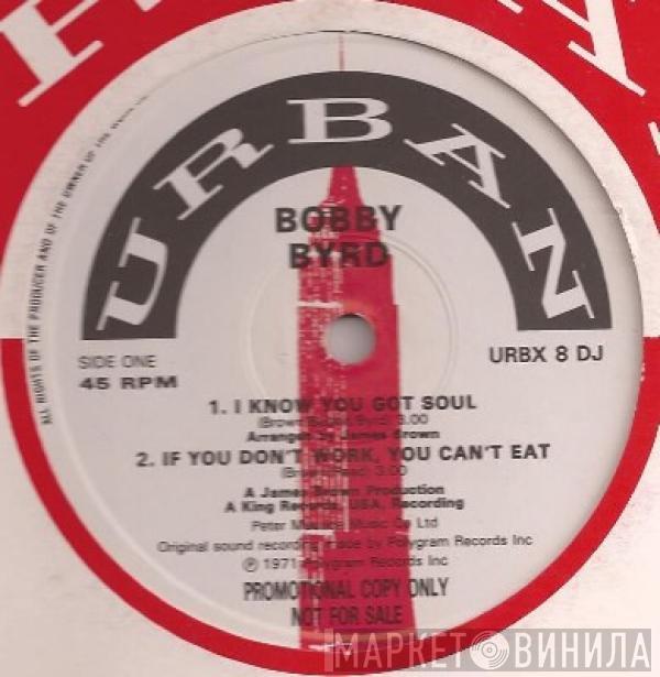 Bobby Byrd - I Know You Got Soul