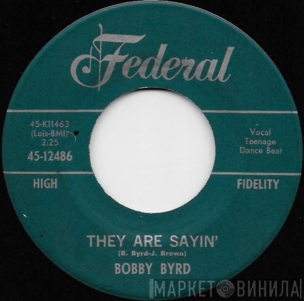 Bobby Byrd - They Are Sayin' / I Found Out