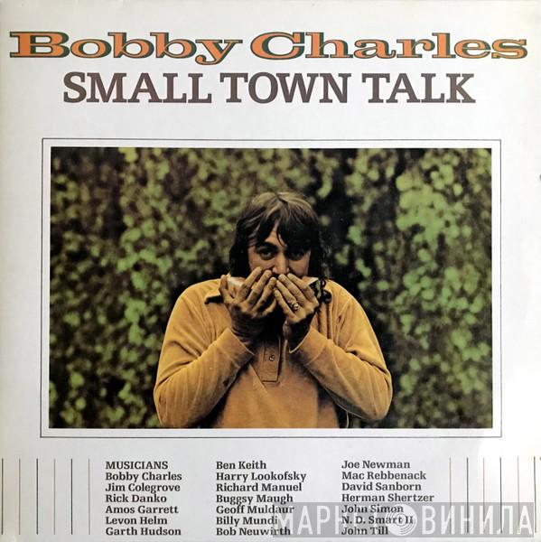 Bobby Charles - Small Town Talk