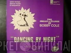 Bobby Cole  - Dancing By Night