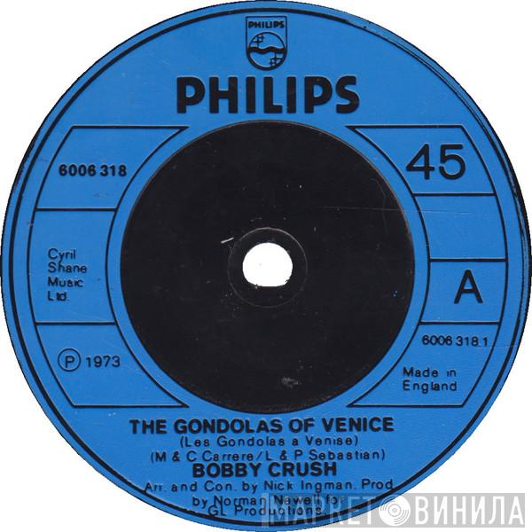 Bobby Crush - The Gondolas Of Venice