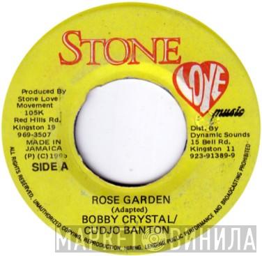 Bobby Crystal, Cudjoe Banton - Rose Garden