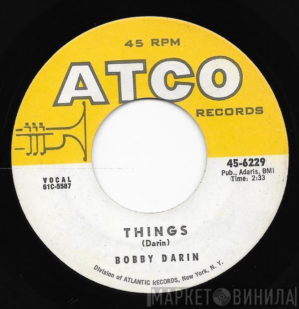  Bobby Darin  - Things / Jailer Bring Me Water