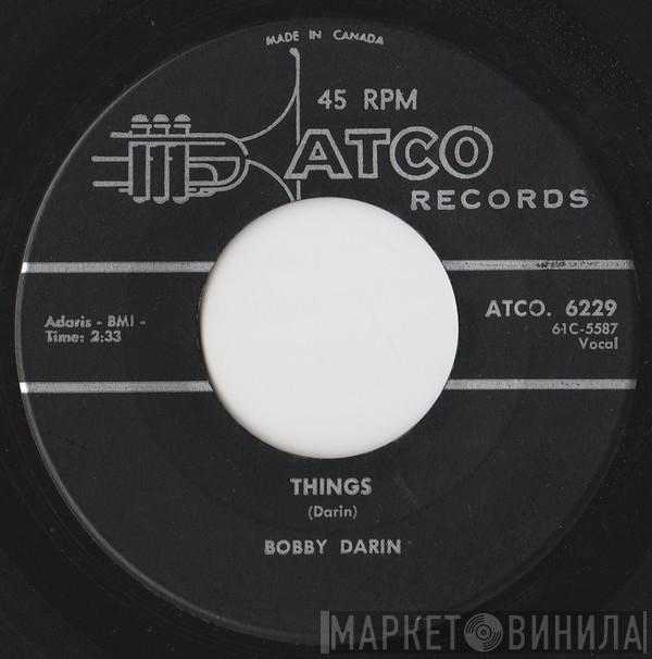  Bobby Darin  - Things / Jailer Bring Me Water