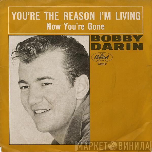  Bobby Darin  - You're The Reason I'm Living / Now You're Gone