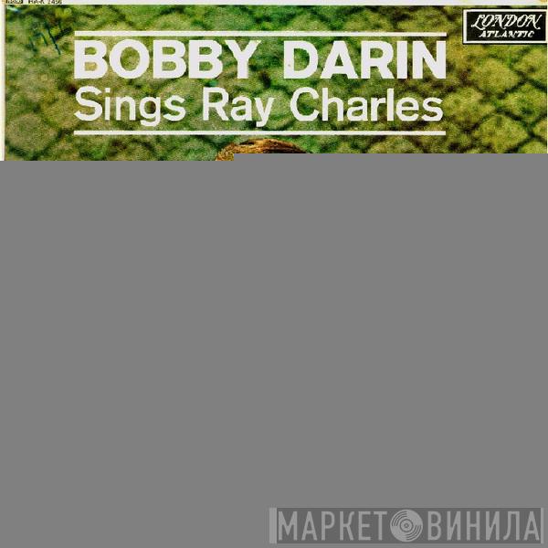 Bobby Darin - Sings Ray Charles