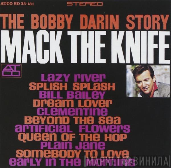  Bobby Darin  - The Bobby Darin Story - Mack The Knife