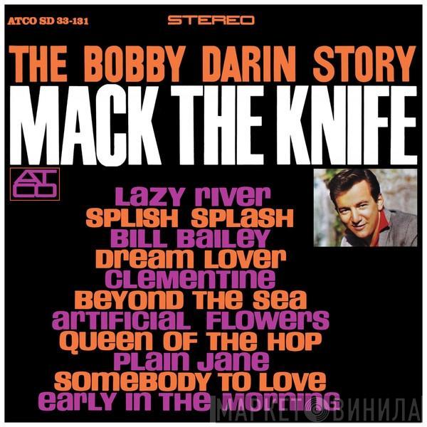  Bobby Darin  - The Bobby Darin Story - Mack The Knife