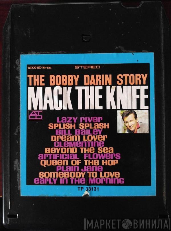  Bobby Darin  - The Bobby Darin Story Mack The Knife