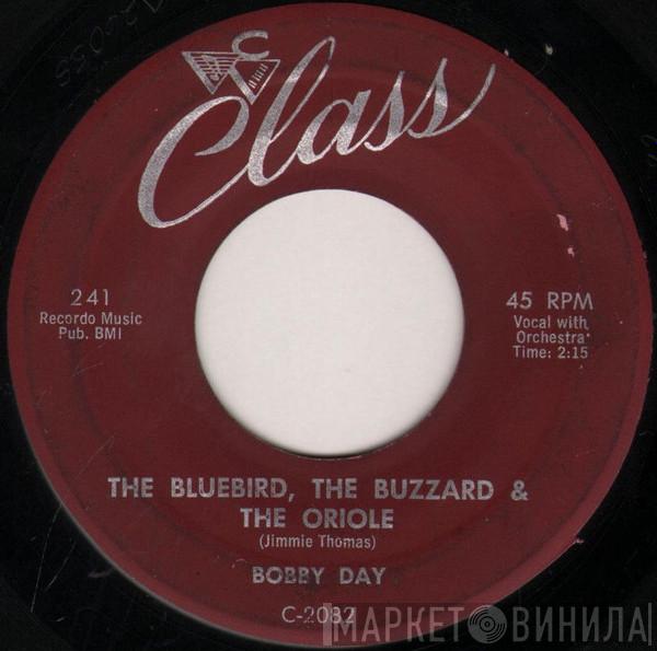 Bobby Day - The Bluebird, The Buzzard & The Oriole / Alone Too Long