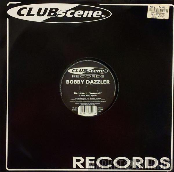 Bobby Dazzler - Believe In Yourself