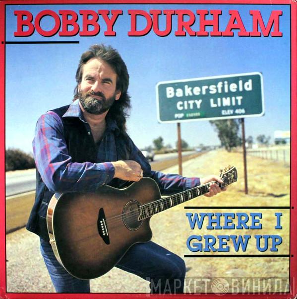 Bobby Durham  - Where I Grew Up