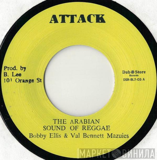 Bobby Ellis, Val Bennett, Owen Gray - The Arabian Sound Of Reggae / It's Time For Love
