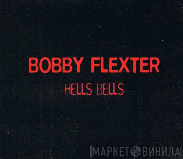  Bobby Flexter  - Hells Bells