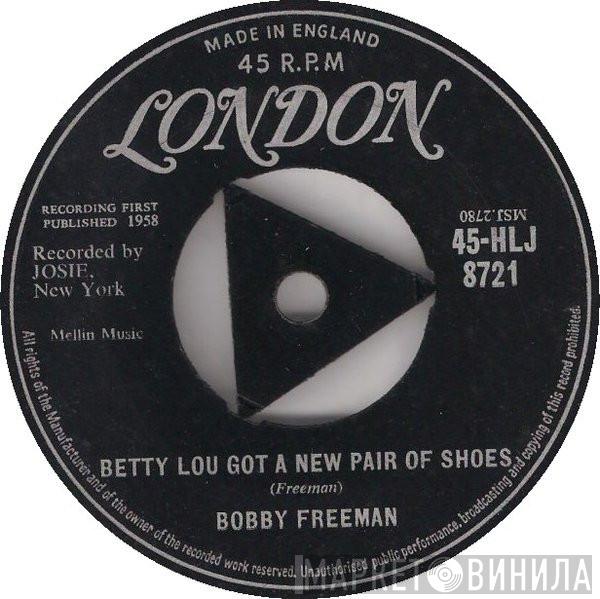 Bobby Freeman - Betty Lou Got A New Pair Of Shoes
