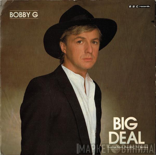 Bobby G - Big Deal