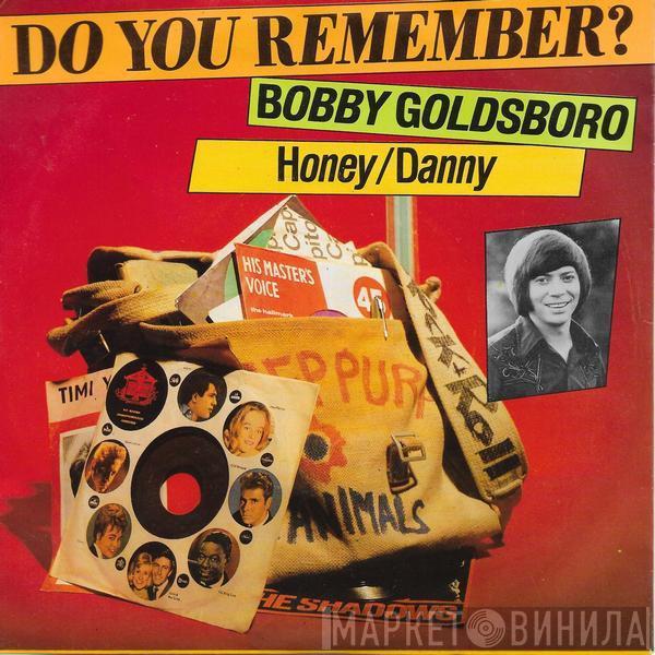  Bobby Goldsboro  - Honey / Danny