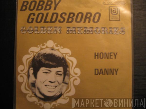  Bobby Goldsboro  - Honey / Danny