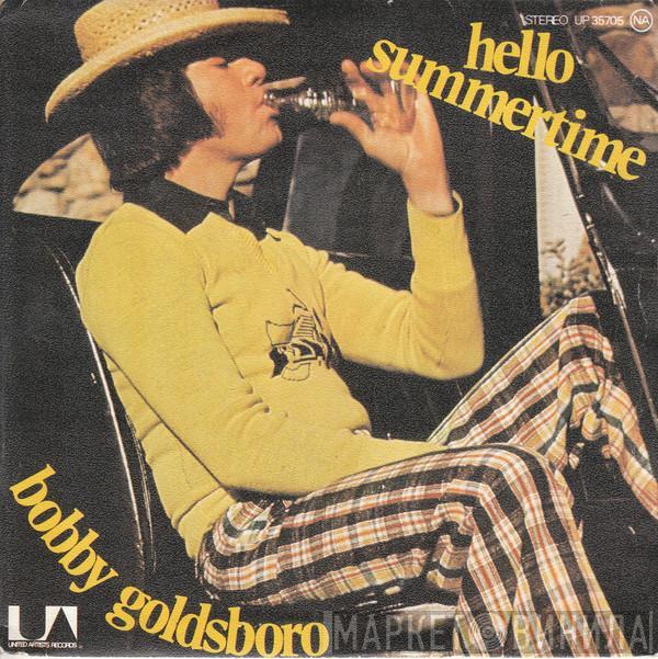  Bobby Goldsboro  - Hello, Summertime