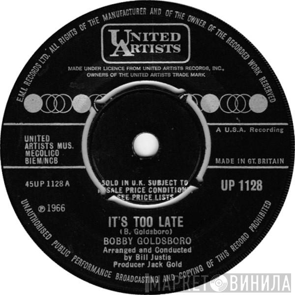 Bobby Goldsboro - It's Too Late / I'm Goin' Home